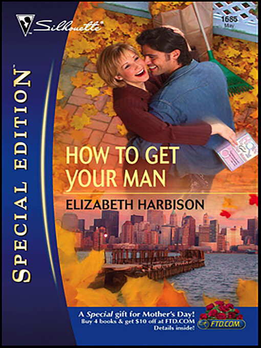 Title details for How To Get Your Man by Elizabeth Harbison - Available